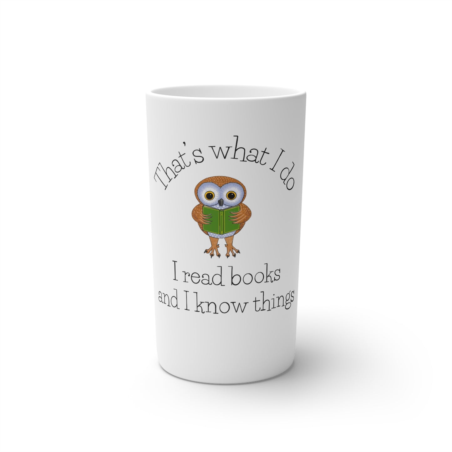 I Read Books and I know Things Conical Coffee Mugs (3oz, 8oz, 12oz)