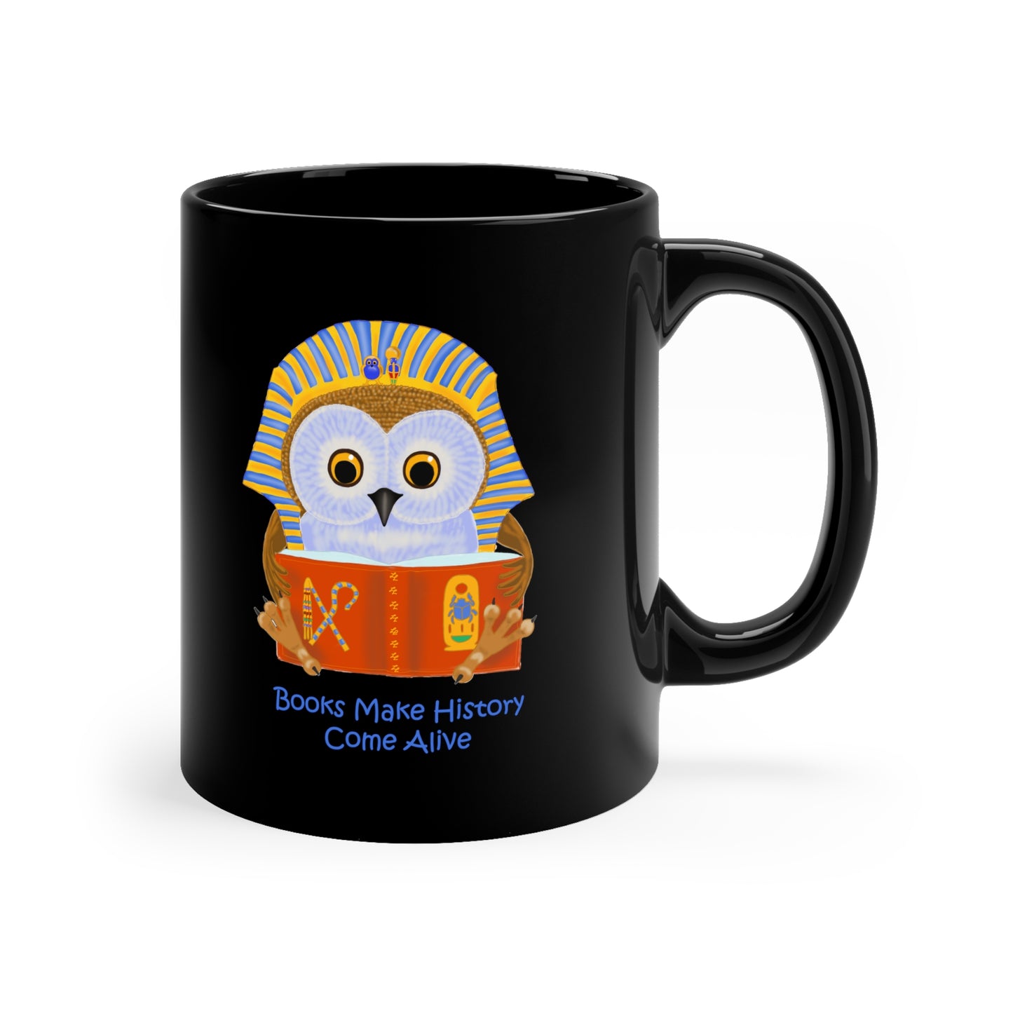 Books make history come alive 11oz Black Mug