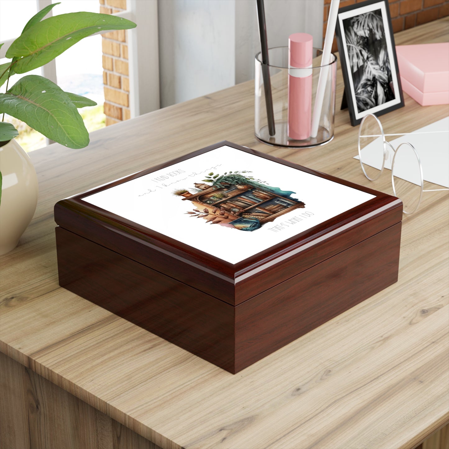 Jewelry Box ”I read books and I know things. That’s what I do.”