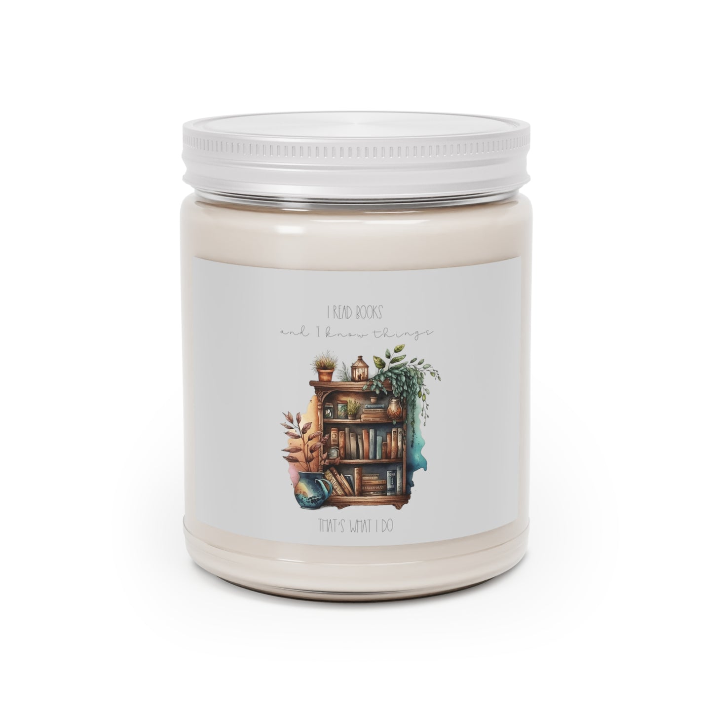 Scented Candles, 9oz ”I read books and I know things. That’s what I do.”