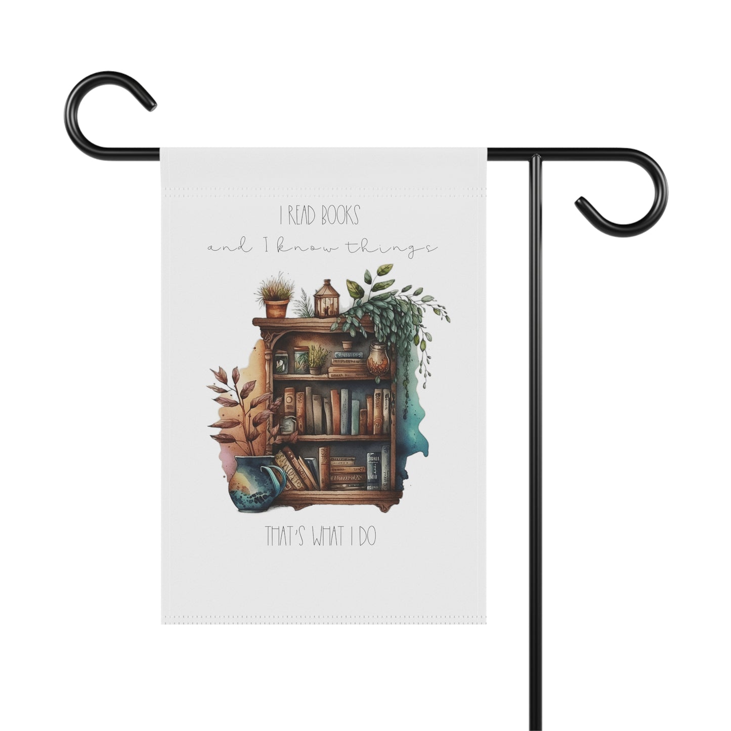 Garden & House Banner ”I read books and I know things. That’s what I do.”