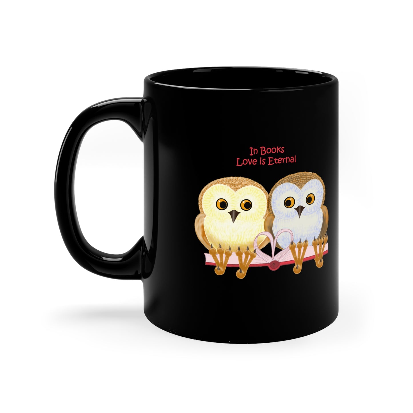 In Books Love Is Eternal 11oz Black Mug