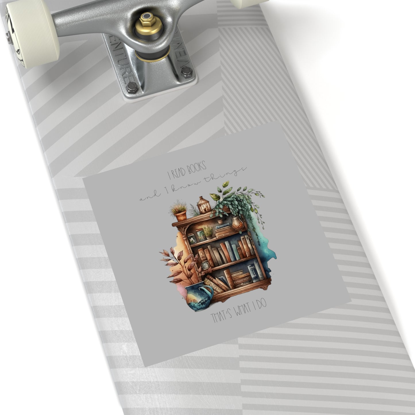 Square Stickers, Indoor\Outdoor “I read books and I know things. That’s what I do.”