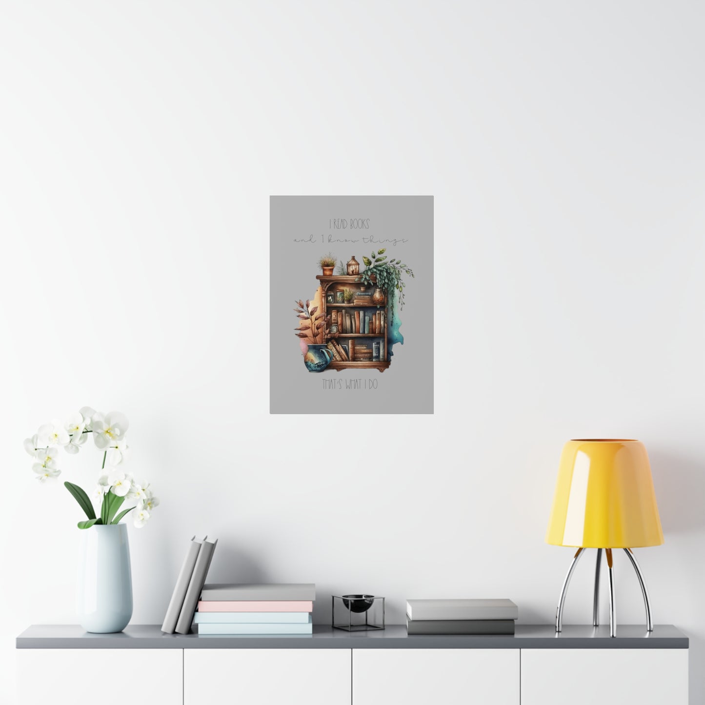 Premium Matte Vertical Posters “I read books and I know things. That’s what I do.”