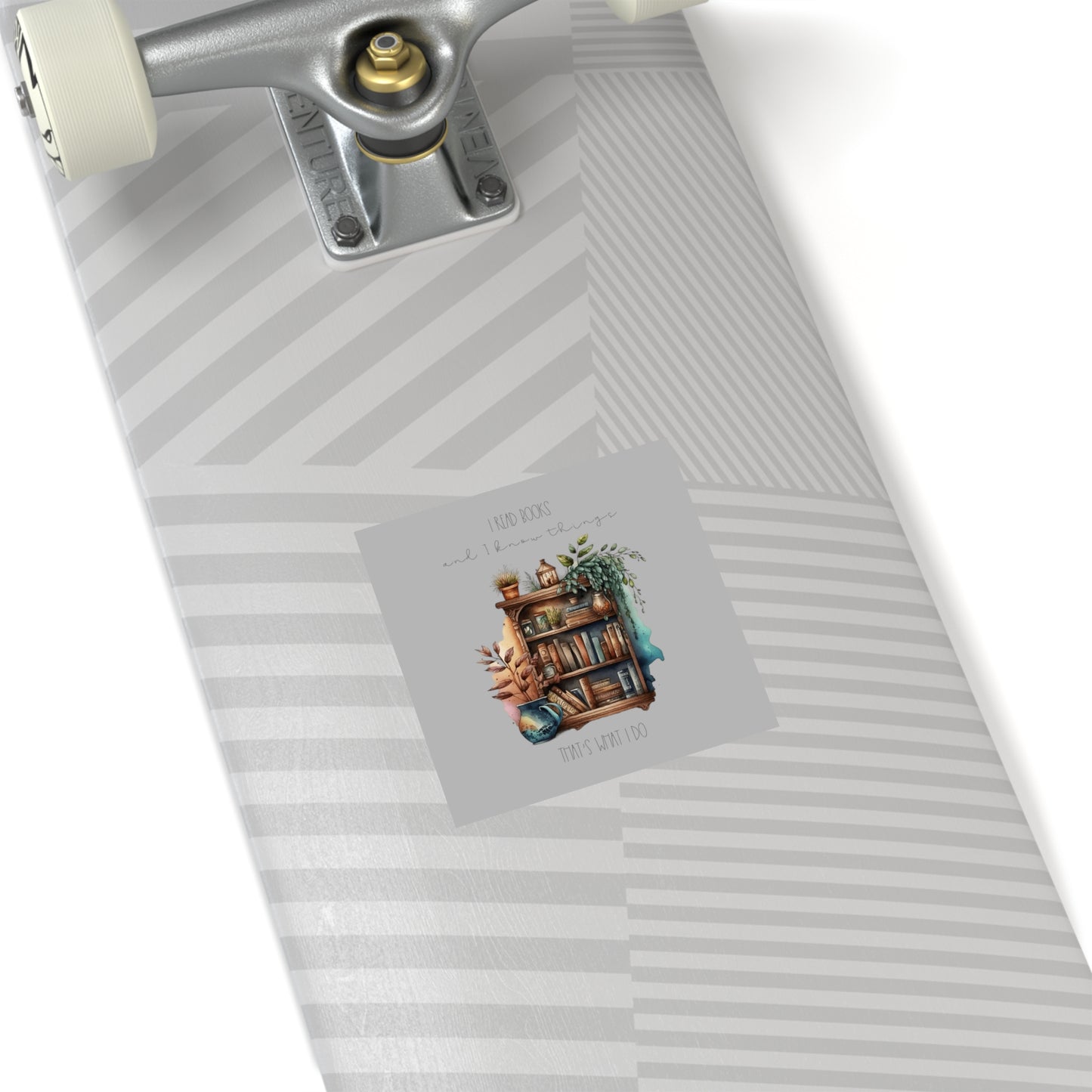 Square Stickers, Indoor\Outdoor “I read books and I know things. That’s what I do.”