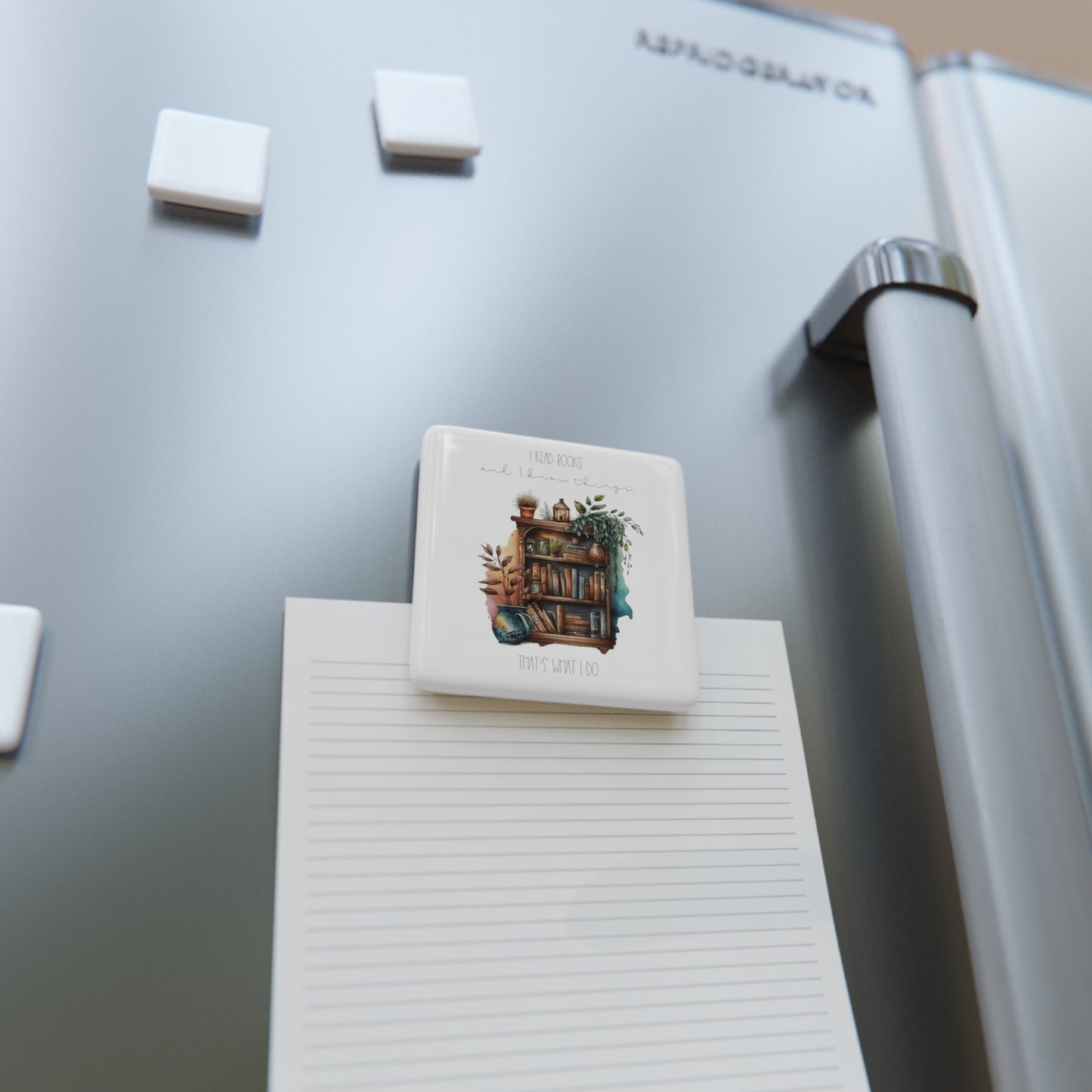 Porcelain Magnet, Square “I read books and I know things. That’s what I do.”