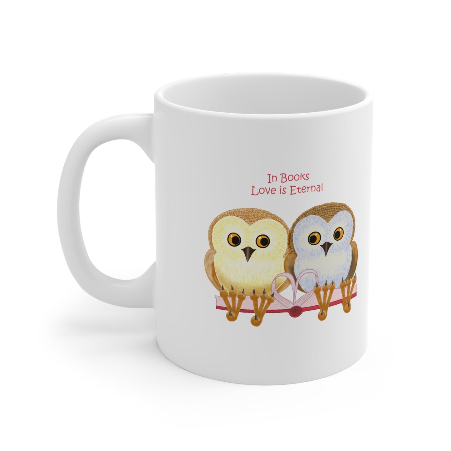 In Books Love Is Eternal Ceramic Mug 11oz
