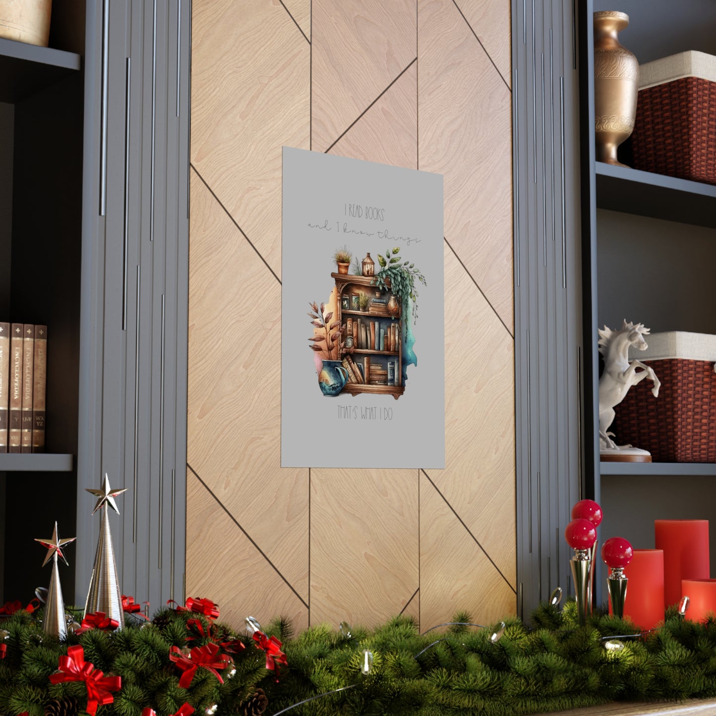 Premium Matte Vertical Posters “I read books and I know things. That’s what I do.”