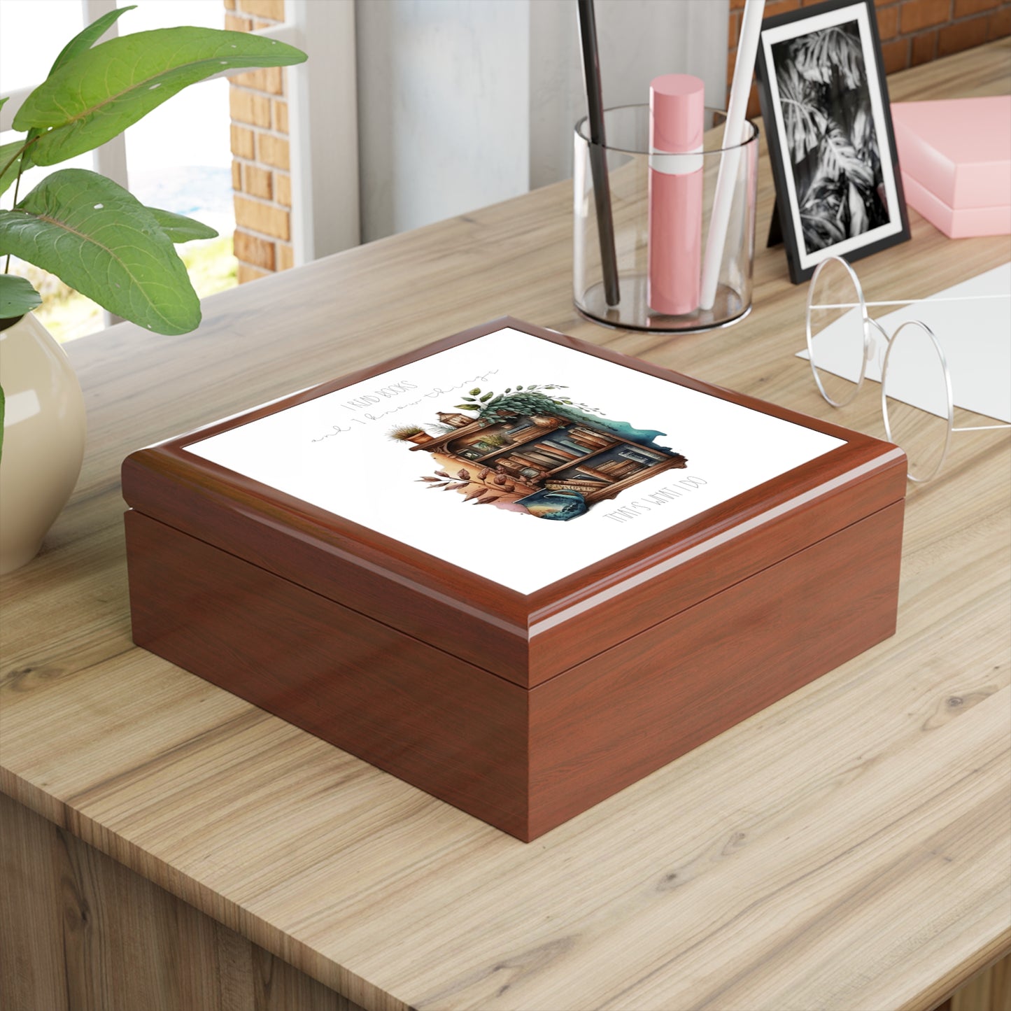 Jewelry Box ”I read books and I know things. That’s what I do.”