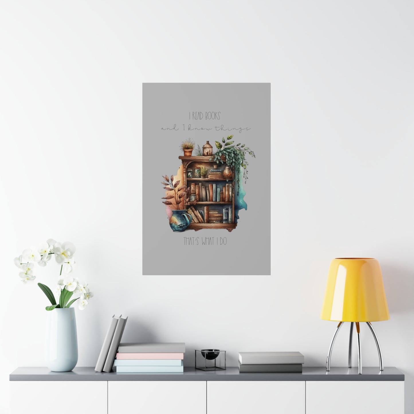 Premium Matte Vertical Posters “I read books and I know things. That’s what I do.”