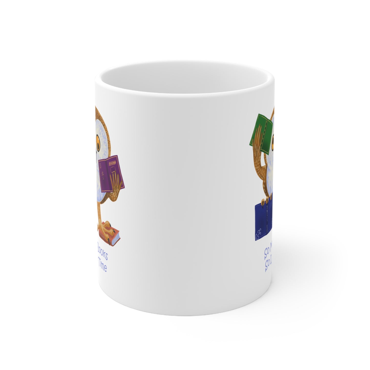 So Many Books So little Time Ceramic Mug 11oz