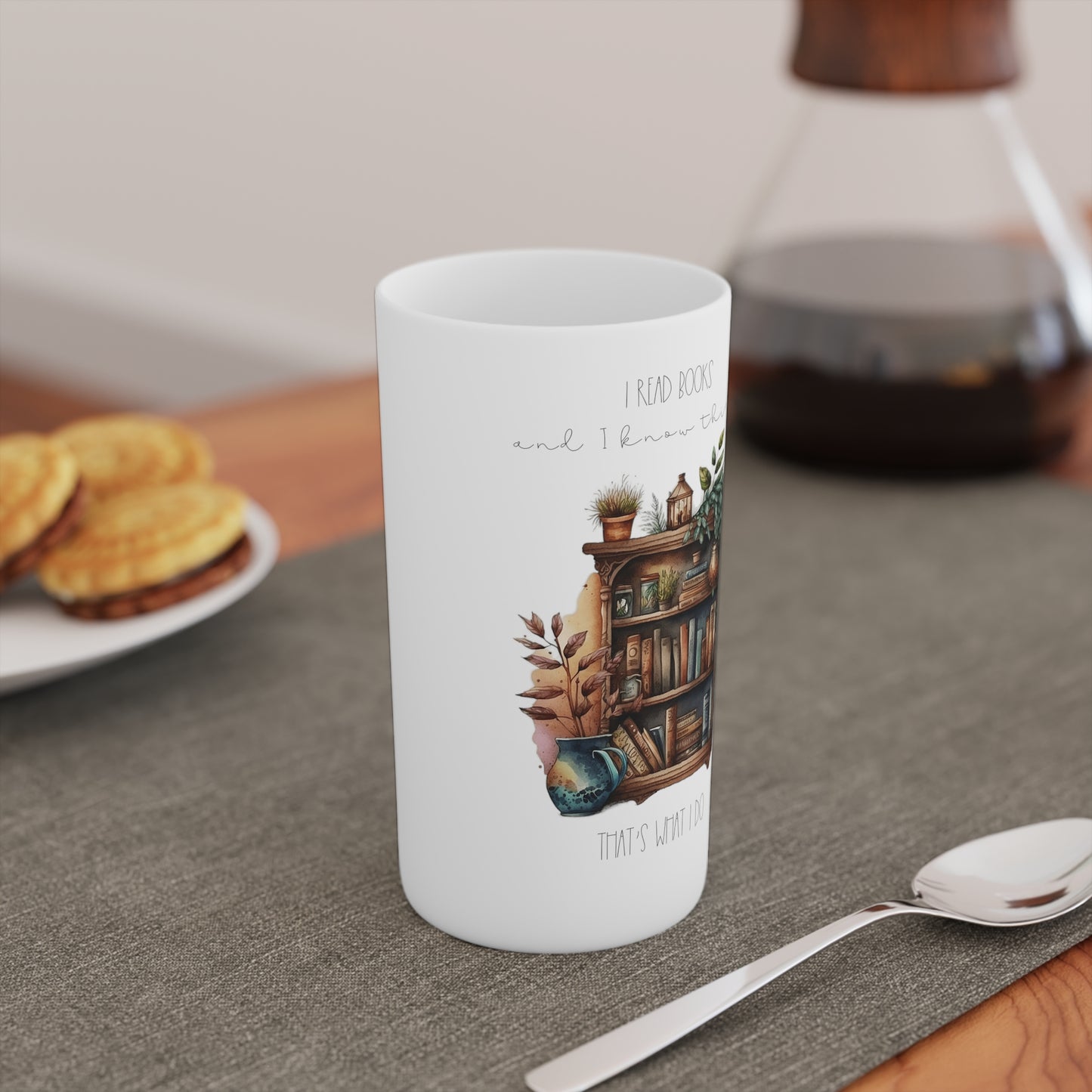 “I read books and I know things. That’s what I do.” Conical Coffee Mugs (3oz, 8oz, 12oz)