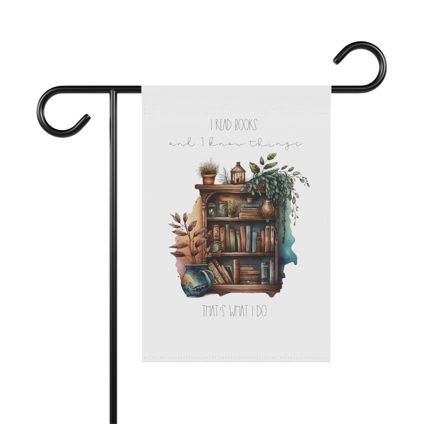 Garden & House Banner ”I read books and I know things. That’s what I do.”