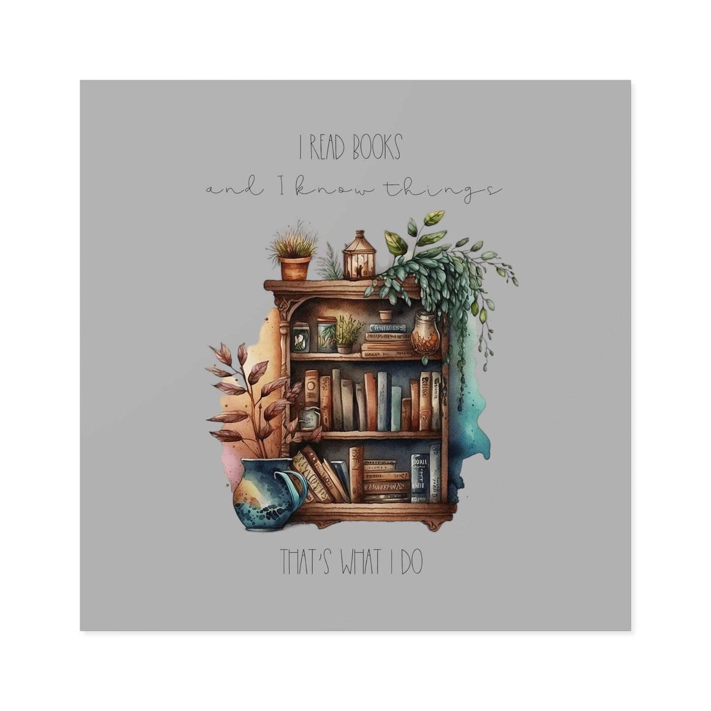 Square Stickers, Indoor\Outdoor “I read books and I know things. That’s what I do.”