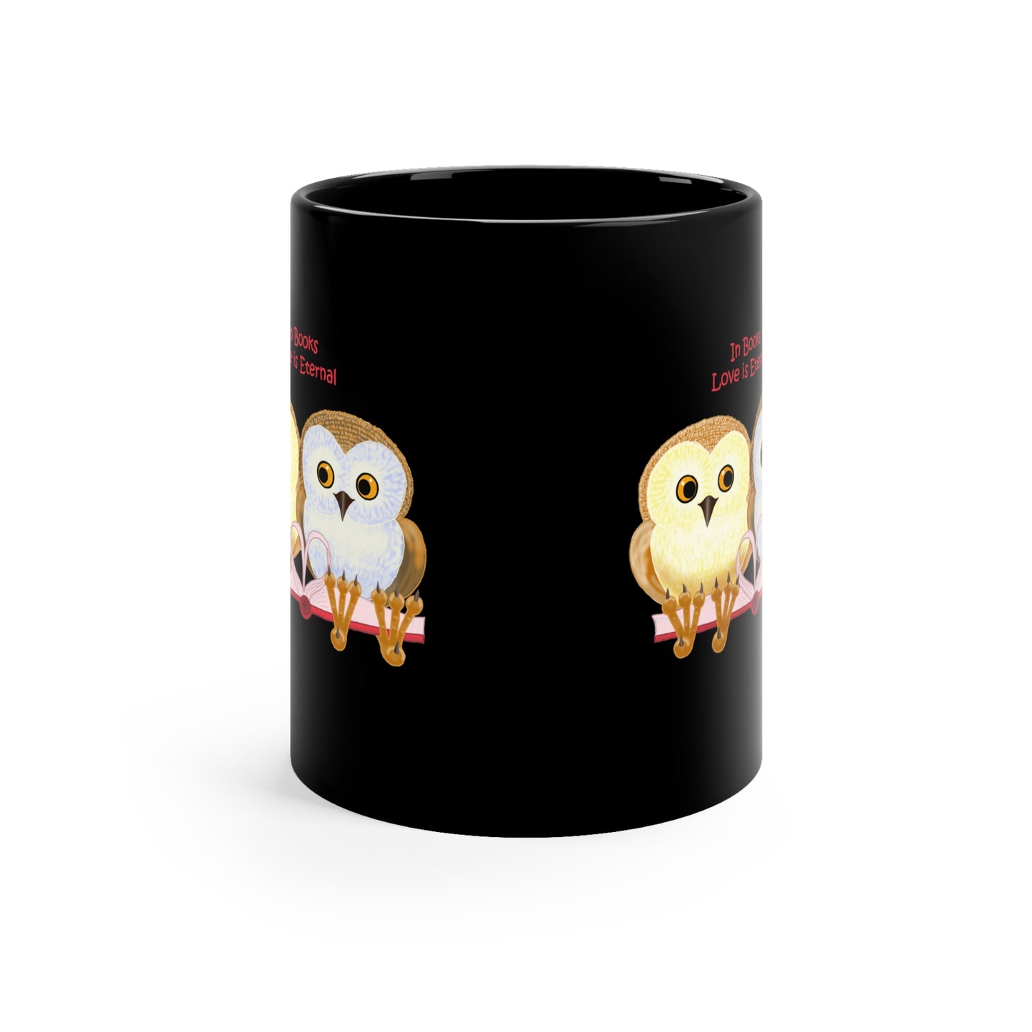 In Books Love Is Eternal 11oz Black Mug