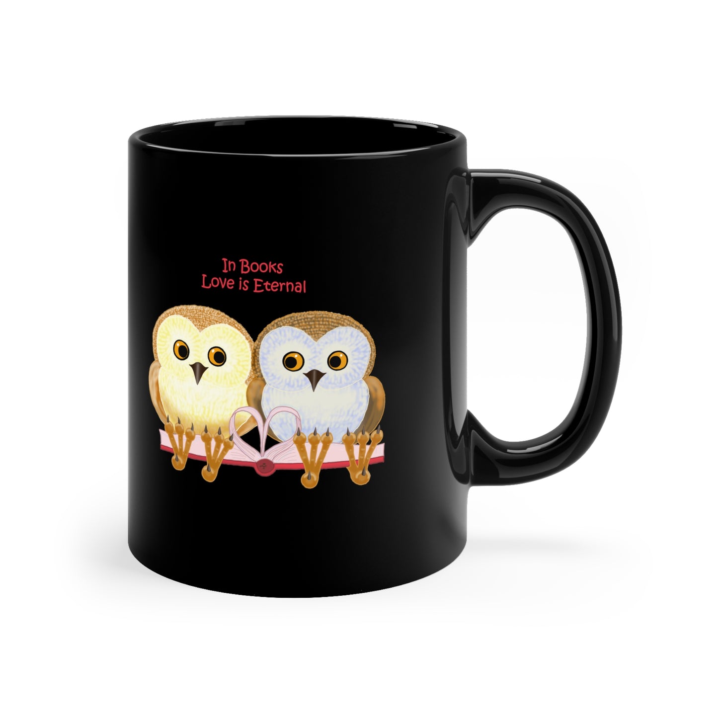 In Books Love Is Eternal 11oz Black Mug