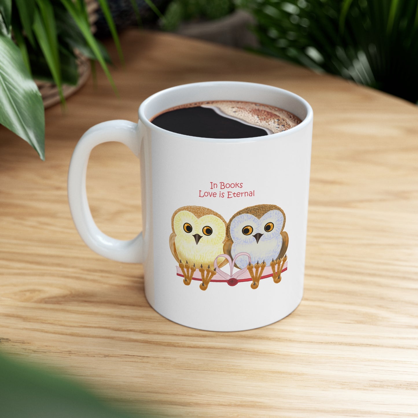 In Books Love Is Eternal Ceramic Mug 11oz