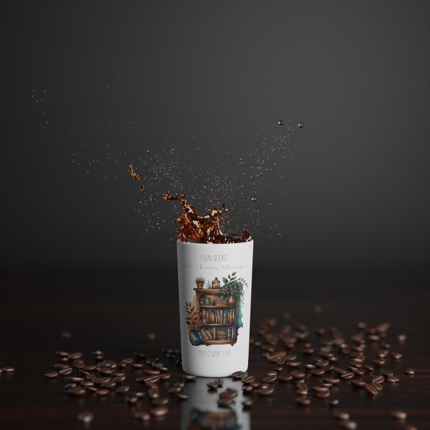 “I read books and I know things. That’s what I do.” Conical Coffee Mugs (3oz, 8oz, 12oz)