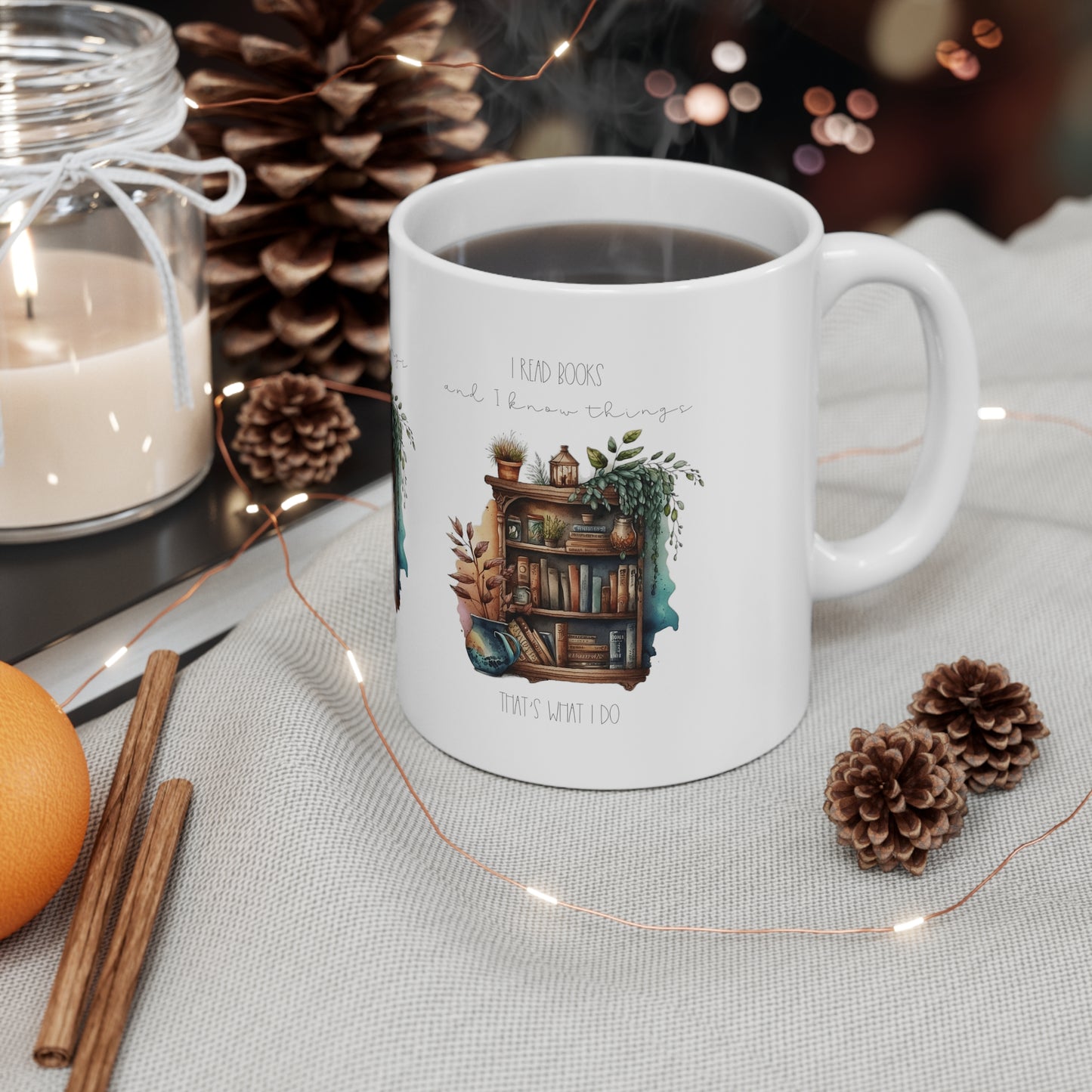 “I read books and I know things. That’s what I do.” Ceramic Mug 11oz