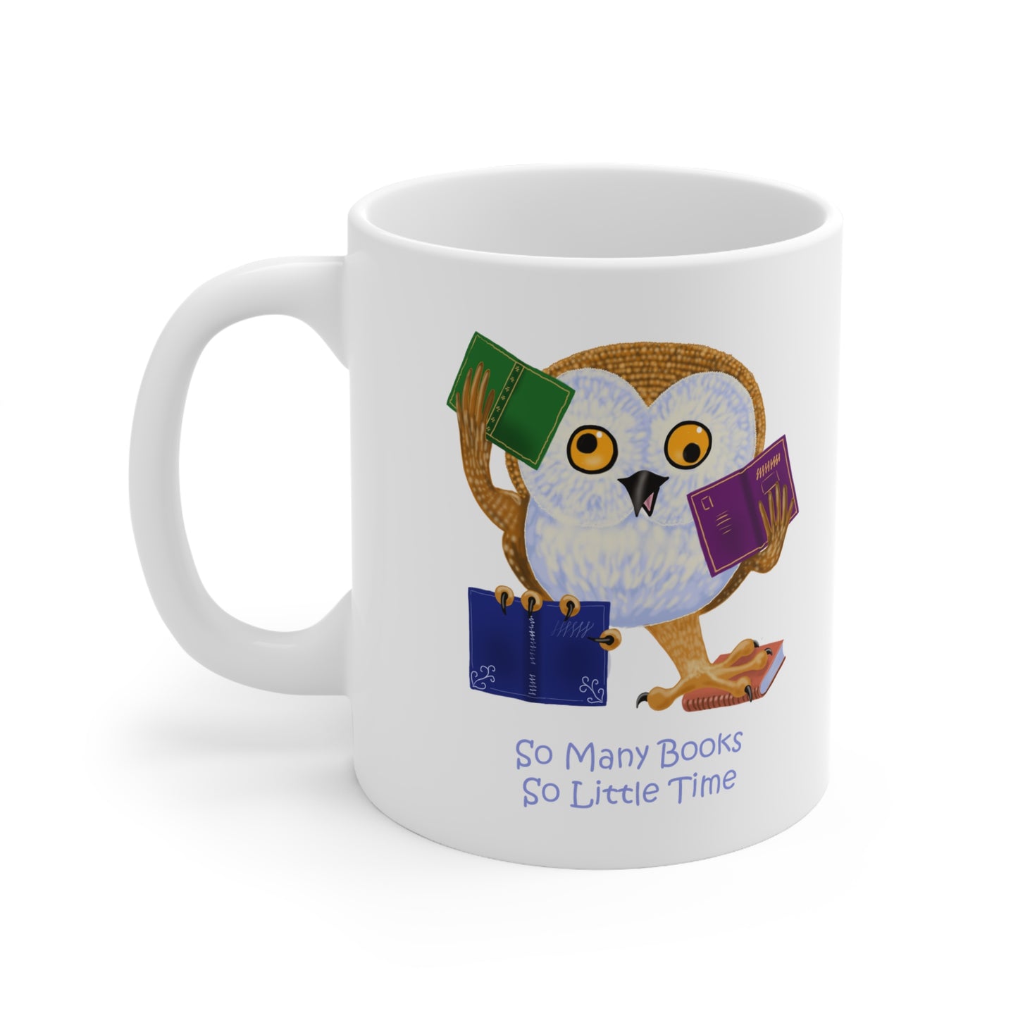 So Many Books So little Time Ceramic Mug 11oz