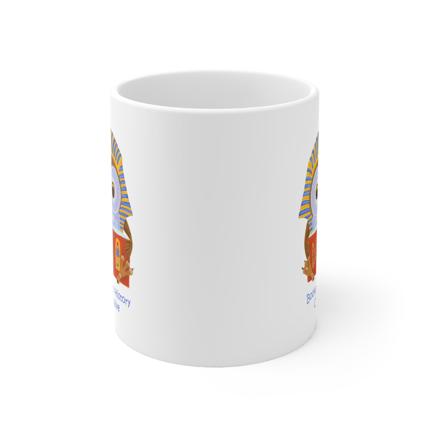 Books make history come alive Ceramic Mug 11oz