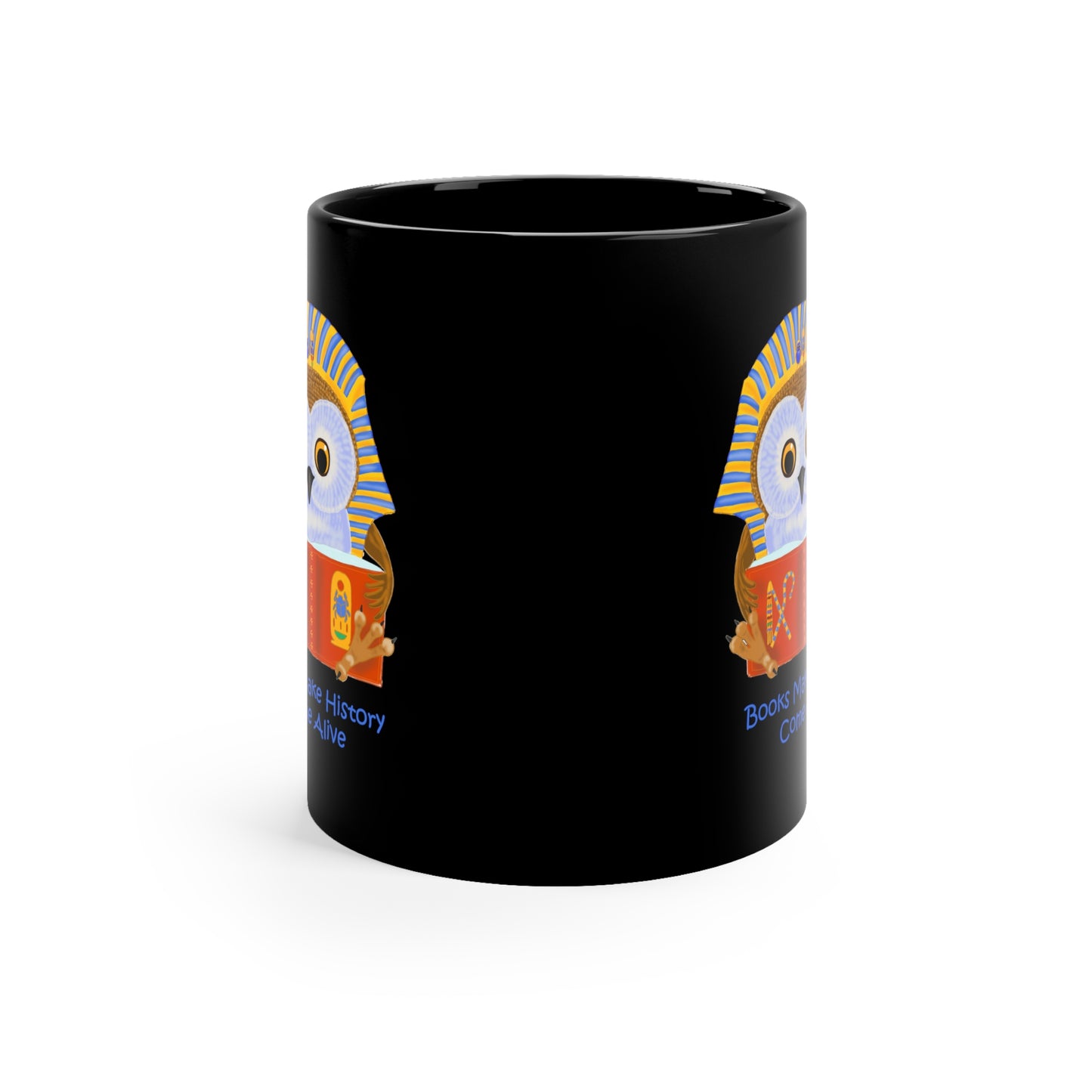 Books make history come alive 11oz Black Mug
