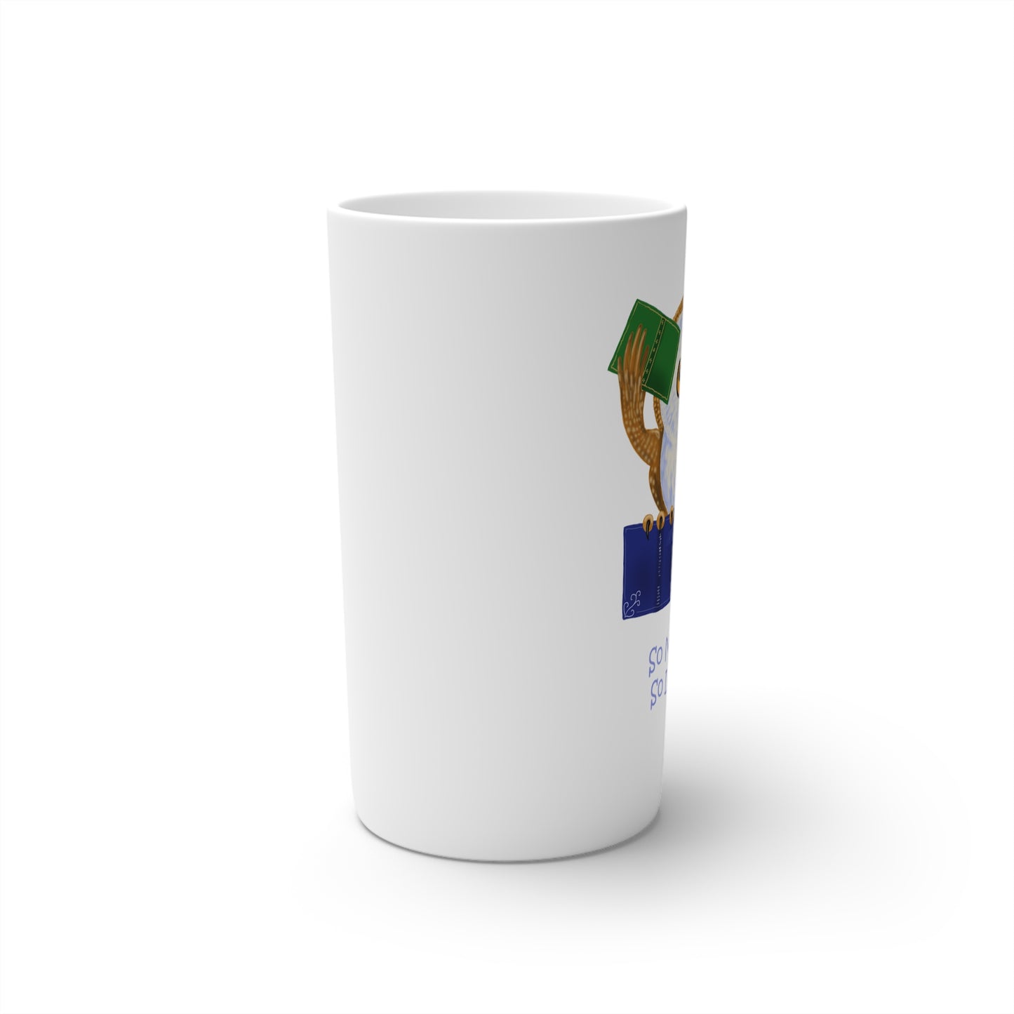 So Many Books So Little Time Conical Coffee Mugs (3oz, 8oz, 12oz)