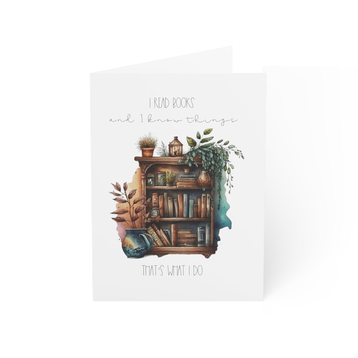 Greeting Cards (1, 10, 30, and 50pcs) “I read books and I know things. That’s what I do.”