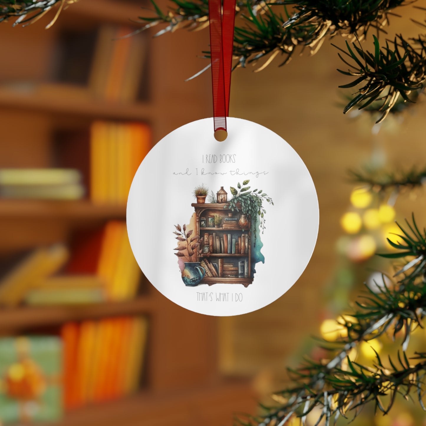 Round Metal Ornament “I read books and I know things. That’s what I do.”