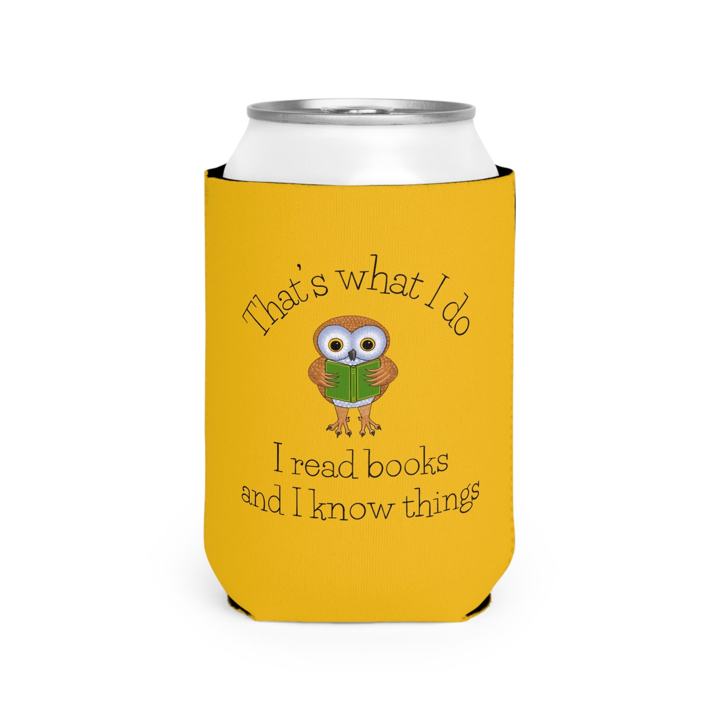 I Read Books and I Know Things Can Cooler Sleeve