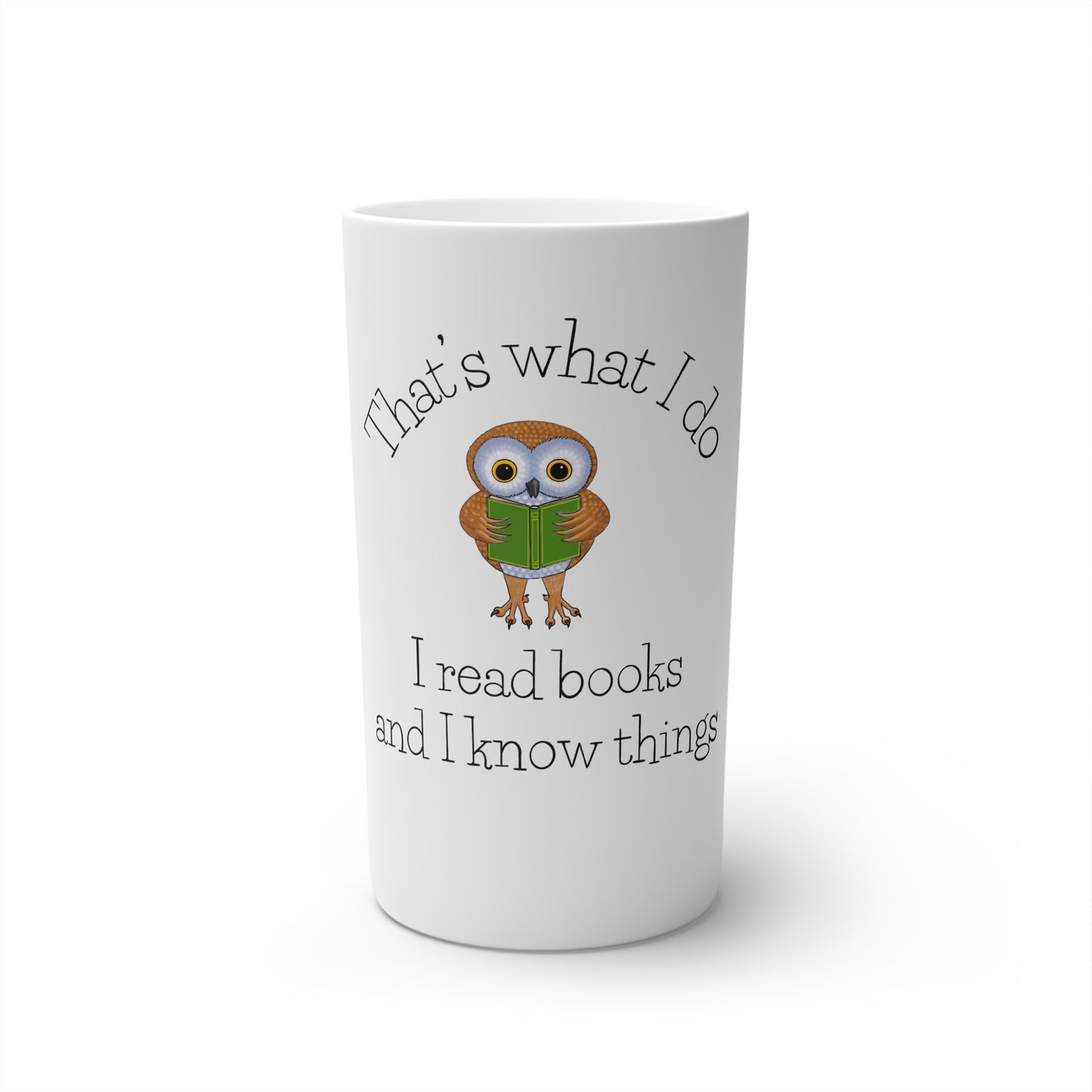 I Read Books and I know Things Conical Coffee Mugs (3oz, 8oz, 12oz)
