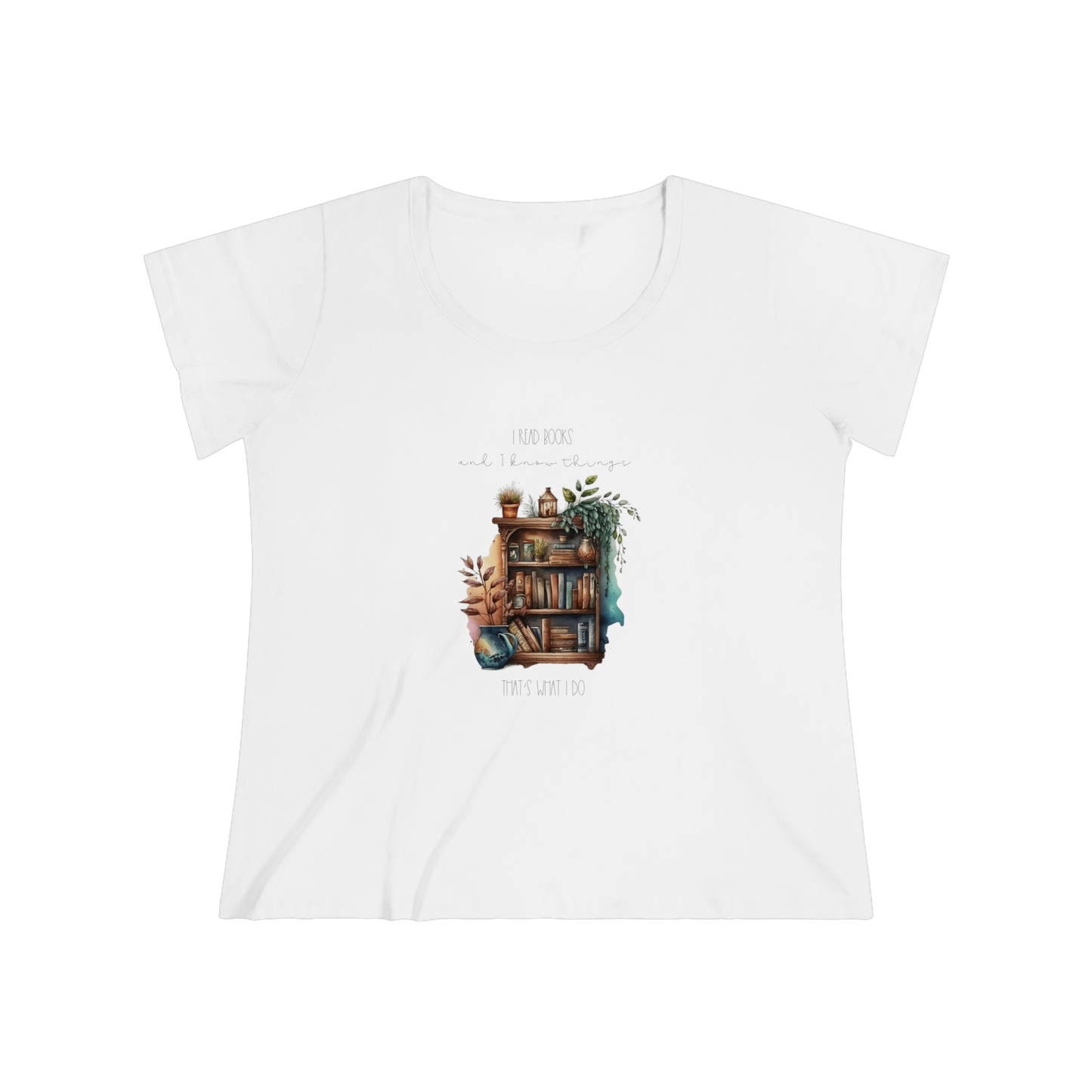 Women's Curvy Tee “I read books and I know things. That’s what I do.”